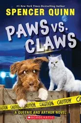 Book cover of Paws vs. Claws (An Arthur and Queenie Mystery) by Spencer Quinn