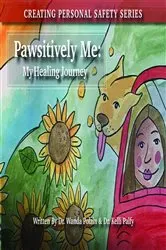 Book cover of Pawsitivily Me by Wanda Polzin Holman