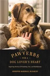 Book cover of Pawverbs for a Dog Lover’s Heart by Unknown
