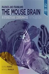 Book cover of Paxinos and Franklin's the Mouse Brain in Stereotaxic Coordinates (5th ed.) by Paxinos AO (BA, MA, PhD, DSc), FASSA, FAA, George