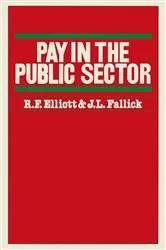 Book cover of Pay in the Public Sector by R.F. Elliott