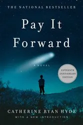 Book cover of Pay It Forward by Catherine Ryan Hyde