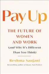 Book cover of Pay Up by Reshma Saujani