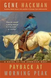 Book cover of Payback at Morning Peak by Gene Hackman
