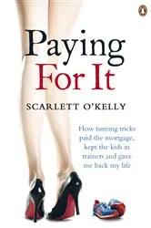 Book cover of Paying for It by Unknown