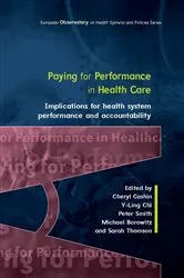 Book cover of Paying for Performance in Healthcare: Implications for Health System Performance and Accountability by Cheryl Cashin