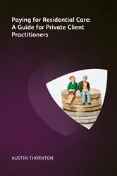 Book cover of Paying For Residential Care by Austin Thornton