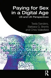 Book cover of Paying for Sex in a Digital Age by Teela Sanders
