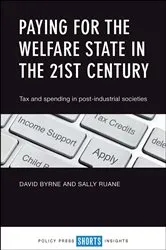 Book cover of Paying for the Welfare State in the 21st Century by David Byrne