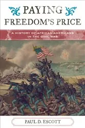 Book cover of Paying Freedom's Price by Paul David Escott