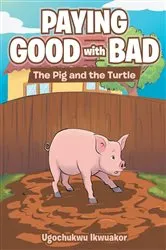 Book cover of Paying Good with Bad by Ugochukwu Ikwuakor