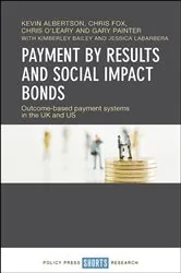 Book cover of Payment by Results and Social Impact Bonds by Kevin Albertson