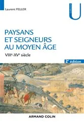 Book cover of Paysans et seigneurs au Moyen Âge - 2e éd. (2nd ed.) by Laurent Feller