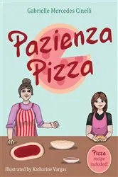 Book cover of Pazienza Pizza by Gabrielle Cinelli