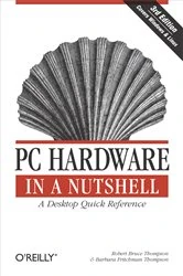 Book cover of PC Hardware in a Nutshell (3rd ed.) by N/A
