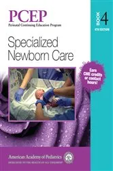 Book cover of PCEP Book 4: Specialized Newborn Care (4th ed.) by Robert A Sinkin
