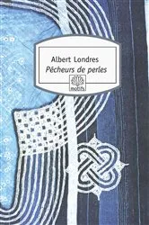 Book cover of Pêcheurs de perles by Albert Londres