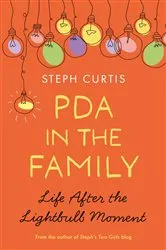 Book cover of PDA in the Family by Steph Curtis