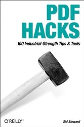 Book cover of PDF Hacks by Sid Steward