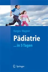 Book cover of Pädiatrie in 5 Tagen by Beate Karges