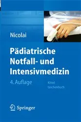 Book cover of Pädiatrische Notfall- und Intensivmedizin (4th ed.) by Thomas Nicolai