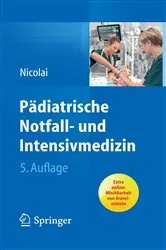Book cover of Pädiatrische Notfall- und Intensivmedizin (5th ed.) by Thomas Nicolai