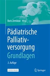 Book cover of Pädiatrische Palliativversorgung – Grundlagen (3rd ed.) by Boris Zernikow