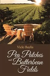 Book cover of Pea Patches and Butterbean Fields by Unknown
