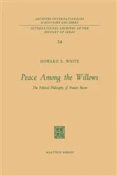 Book cover of Peace Among the Willows by Howard B. White