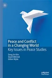 Book cover of Peace and Conflict in a Changing World by Dong Jin Kim