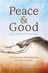 Book cover of Peace and Good by George V Sabol