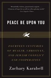 Book cover of Peace Be Upon You by Zachary Karabell