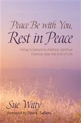 Book cover of Peace Be with You, Rest in Peace by Sue Witty