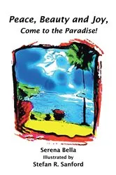 Book cover of Peace, Beauty and Joy, Come to the Paradise! by Unknown