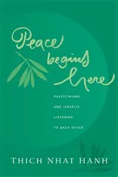 Book cover of Peace Begins Here by Thich Nhat Hanh