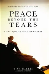 Book cover of PEACE BEYOND TEARS by TINA HARRIS