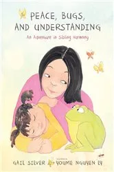 Book cover of Peace, Bugs, and Understanding by Gail Silver