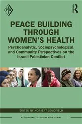 Book cover of Peace Building Through Women’s Health by Norbert Goldfield