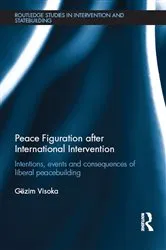 Book cover of Peace Figuration after International Intervention by Gëzim Visoka
