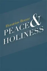 Book cover of Peace & Holiness by Horatius Bonar