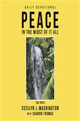 Book cover of Peace in the Midst of It All by Cecilyn J. Washington
