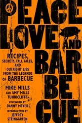 Book cover of Peace, Love & Barbecue by Mike Mills