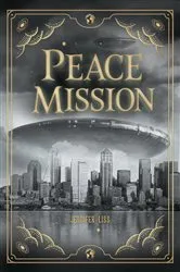 Book cover of Peace Mission by Jennifer Liss