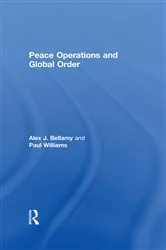Book cover of Peace Operations and Global Order by Alex J. Bellamy