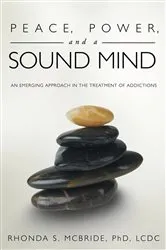 Book cover of Peace, Power, and a Sound Mind by Rhonda S. McBride
