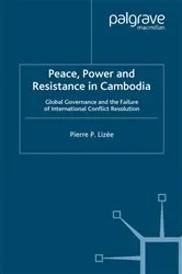 Book cover of Peace, Power and Resistance in Cambodia by P. Lizeé