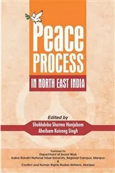 Book cover of Peace Process in North-East India by Shukhdeba Sharma Hanjabam