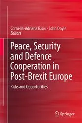 Book cover of Peace, Security and Defence Cooperation in Post-Brexit Europe by Cornelia-Adriana Baciu
