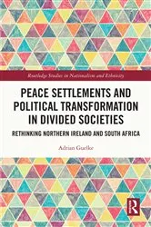 Book cover of Peace Settlements and Political Transformation in Divided Societies by Adrian Guelke