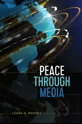 Book cover of Peace Through Media by Leara D. Rhodes